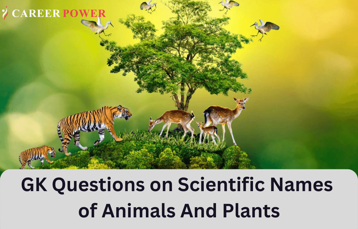 GK Questions related to scientific names of animals and plants