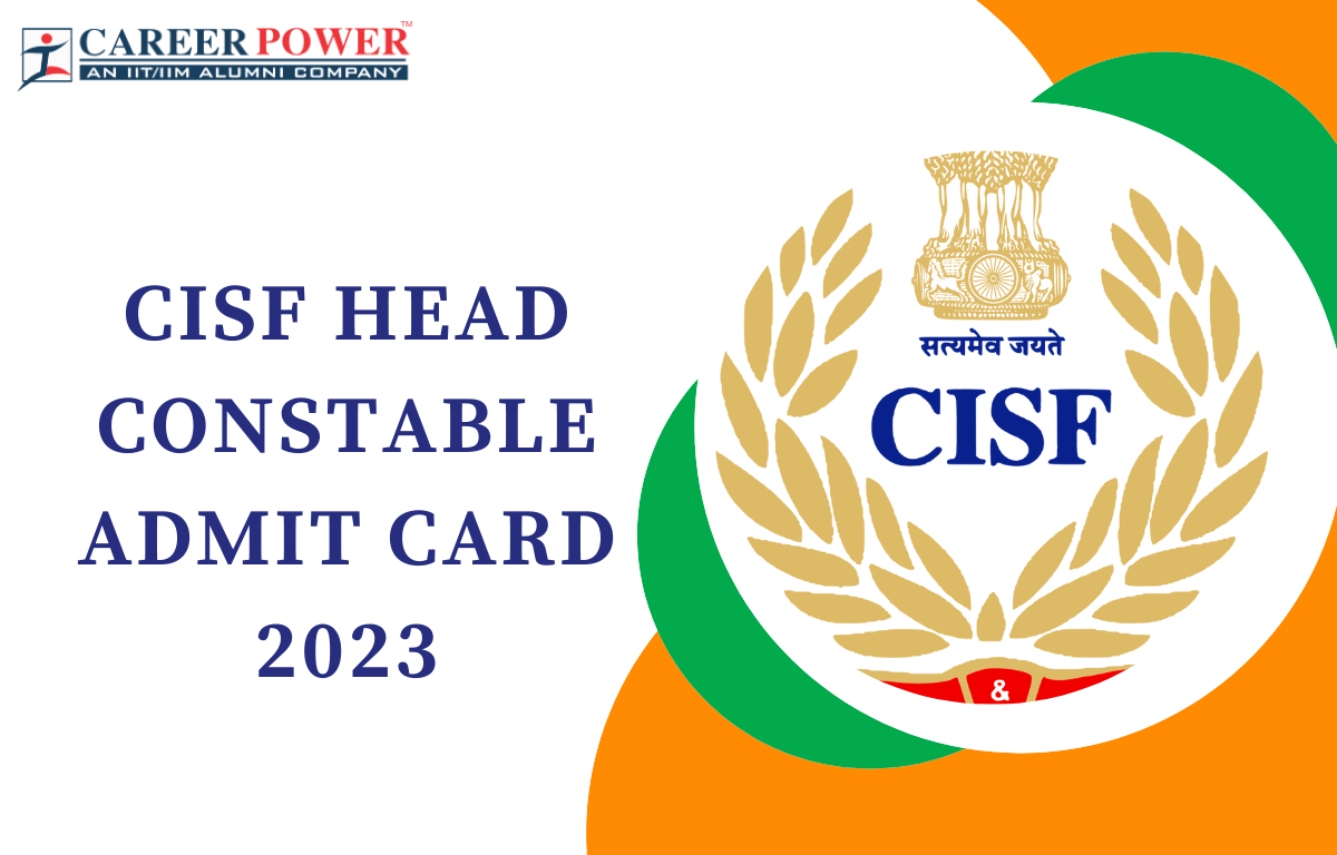 CISF Admit Card 2023