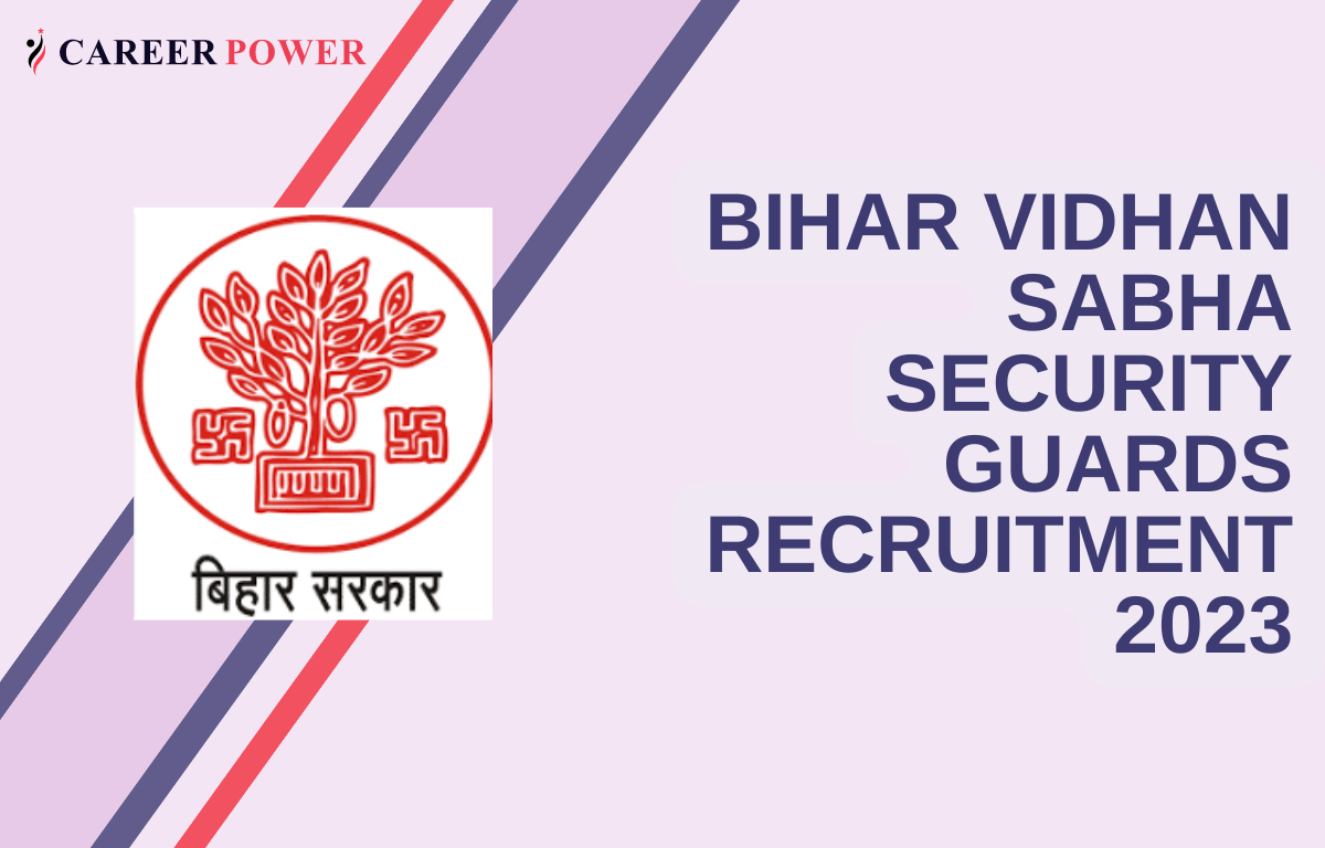 Bihar Vidhan Sabha Security Guards Recruitment 2023