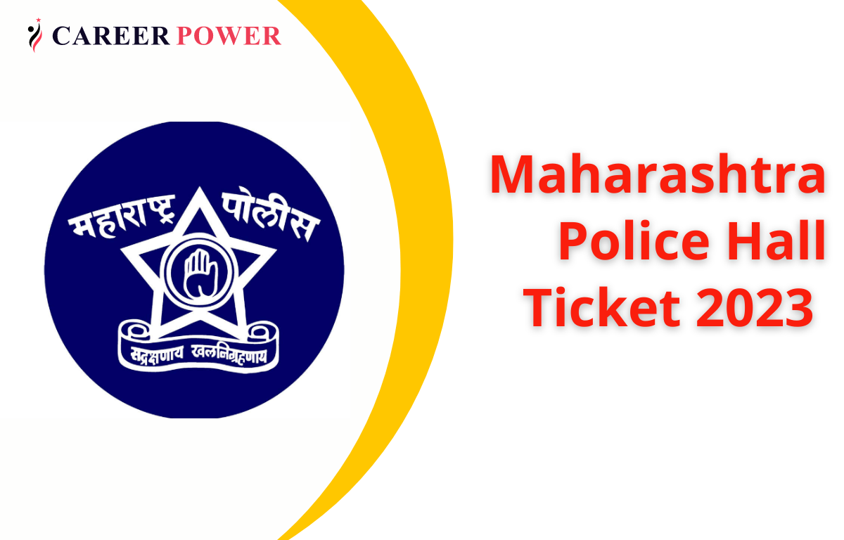 Maharashtra Police Hall Ticket 2023 Out, Maha Police Admit Card