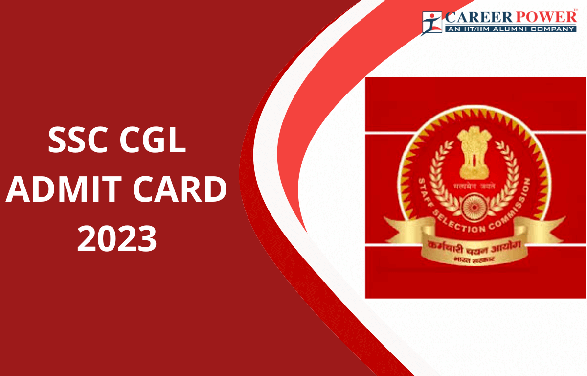 ssc cgl admit card 2023