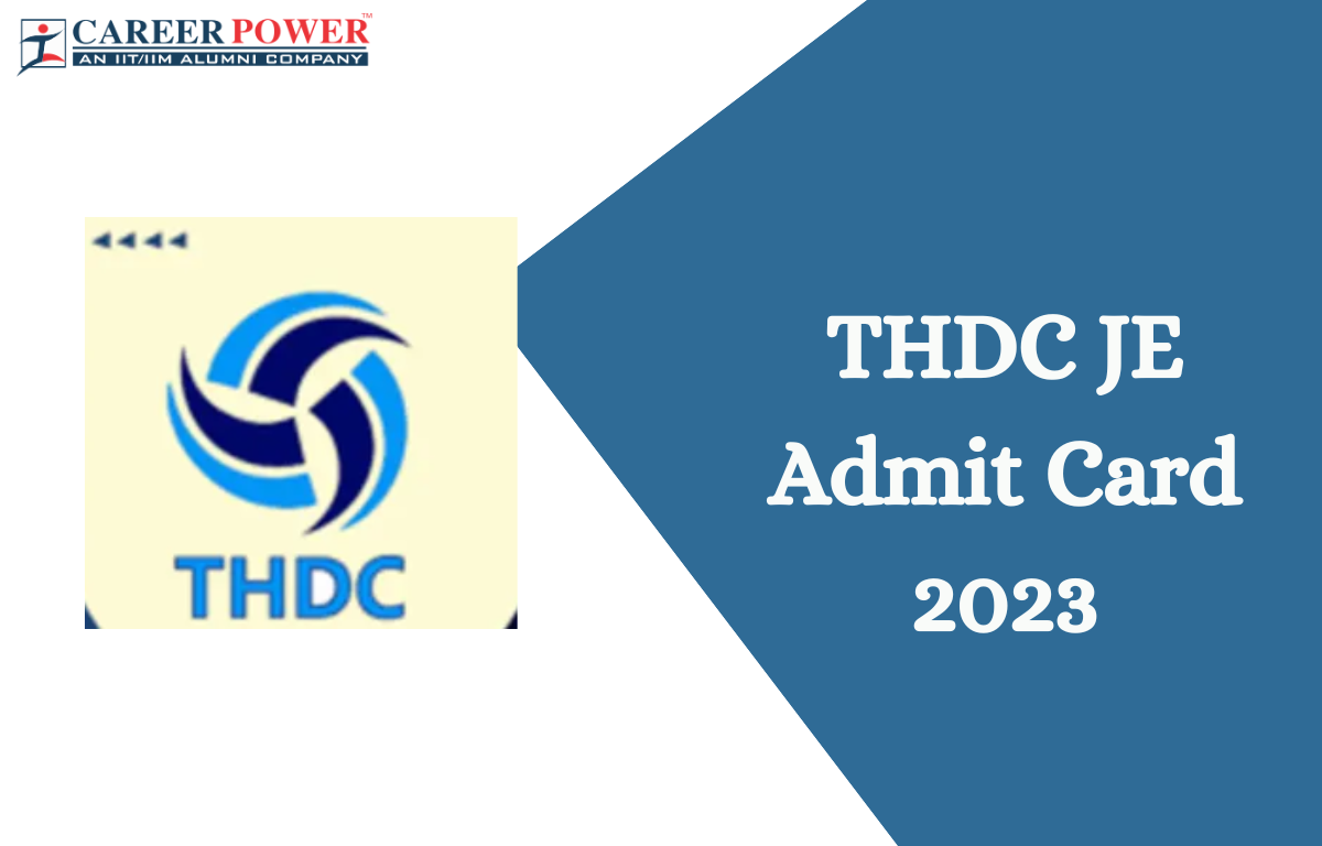 THDC JE Admit Card 2023