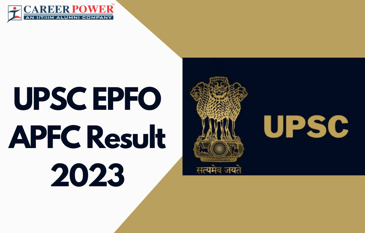 UPSC EPFO Result 2023 Out for APFC, EO/AO, Download Result PDF