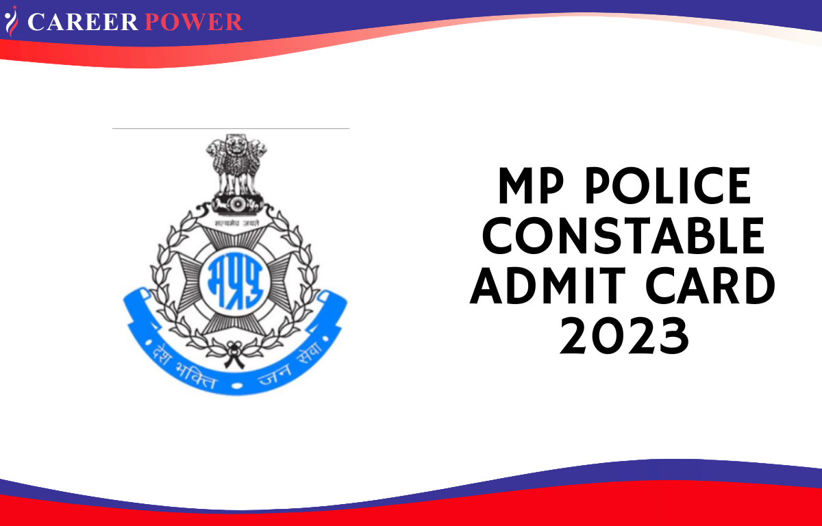 MP POLICE CONSTABLE ADMIT CARD 2023