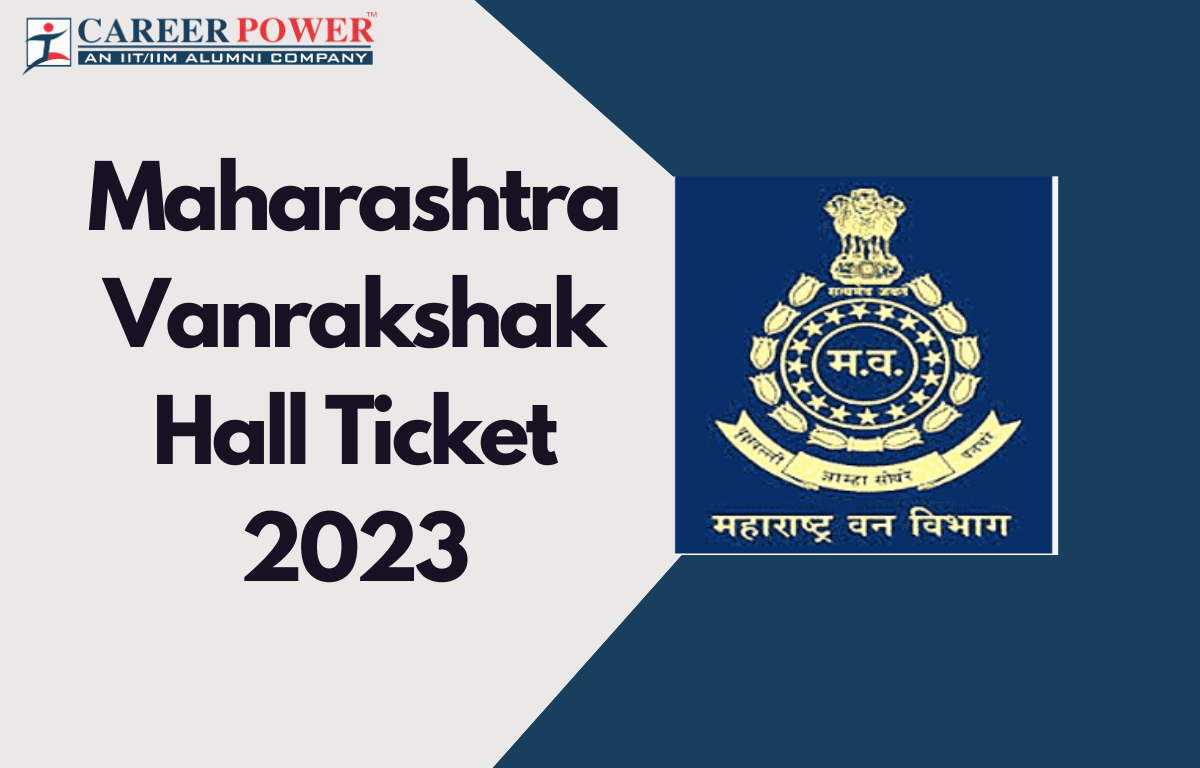 Maharashtra Vanrakshak Hall Ticket 2023