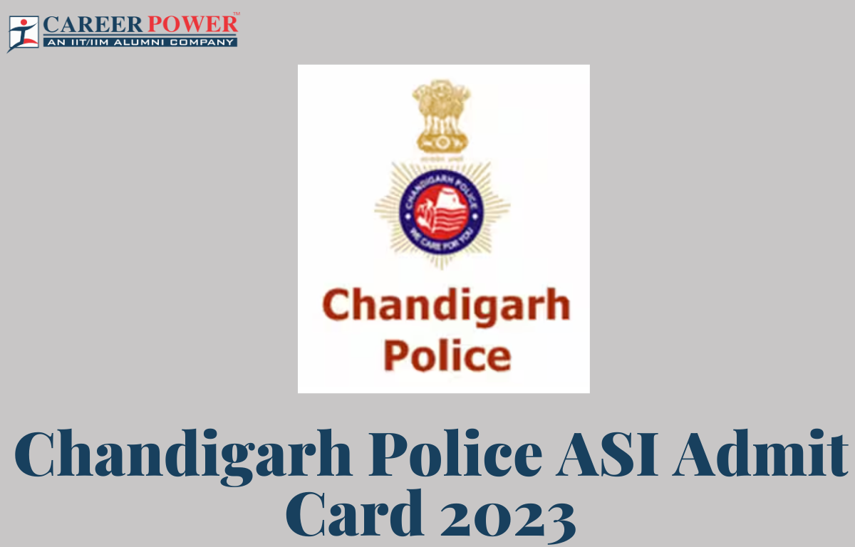 Chandigarh Police ASI Admit Card 2023