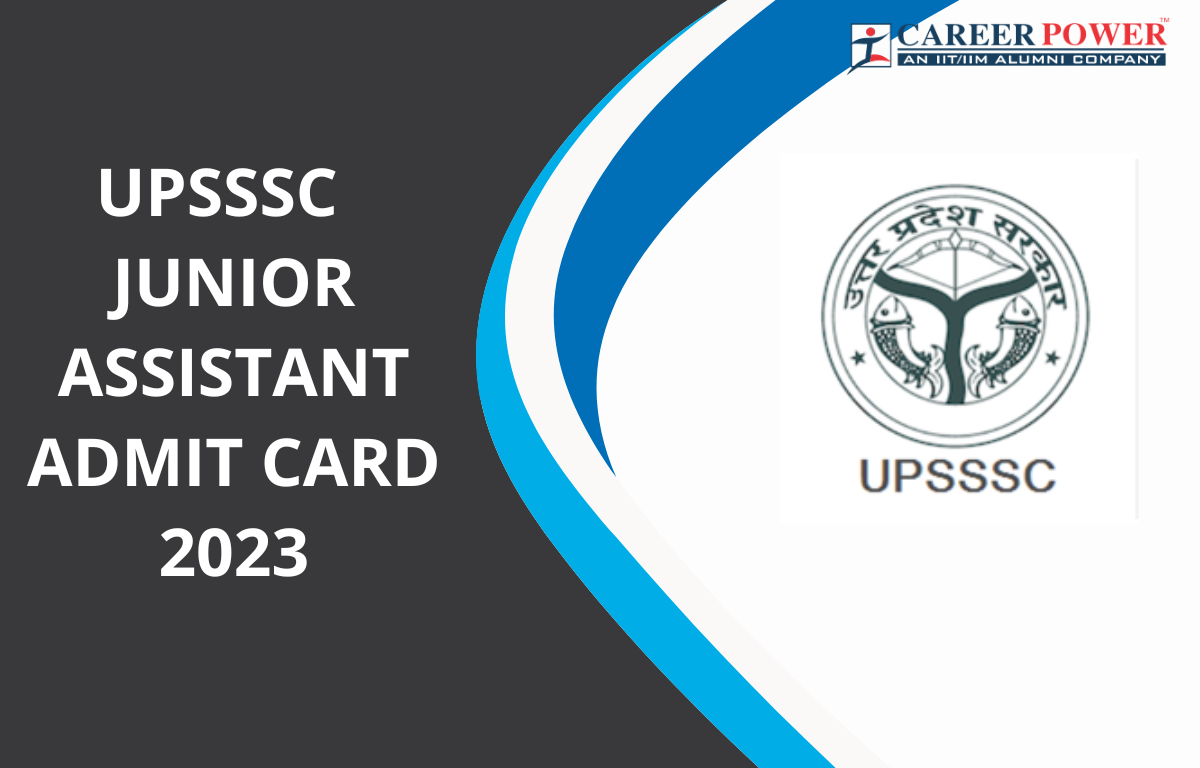 UPSSSC JUNIOR ASSISTANT ADMIT CARD 2023