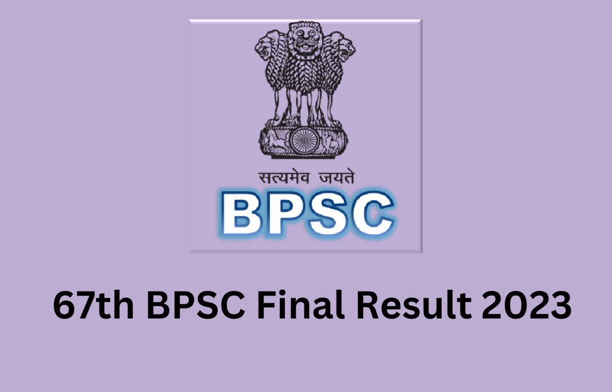 67th BPSC Final Result 2023