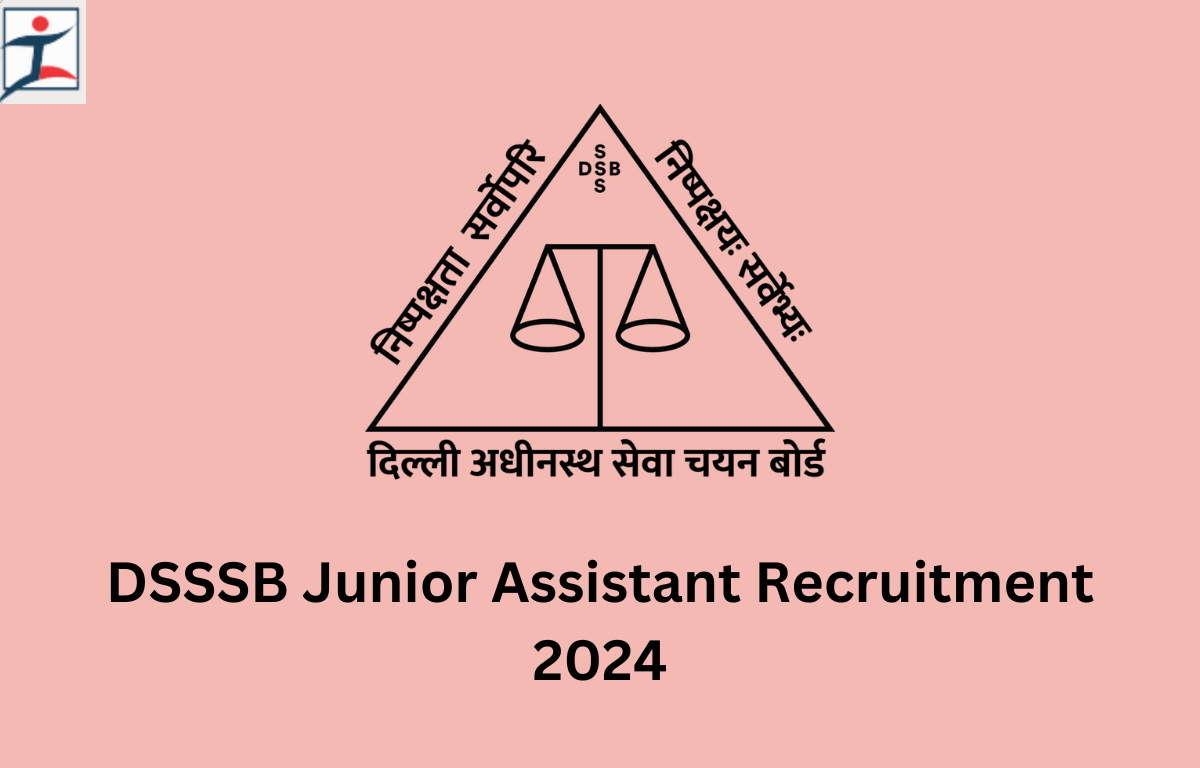 DSSSB Junior Assistant Recruitment 2024