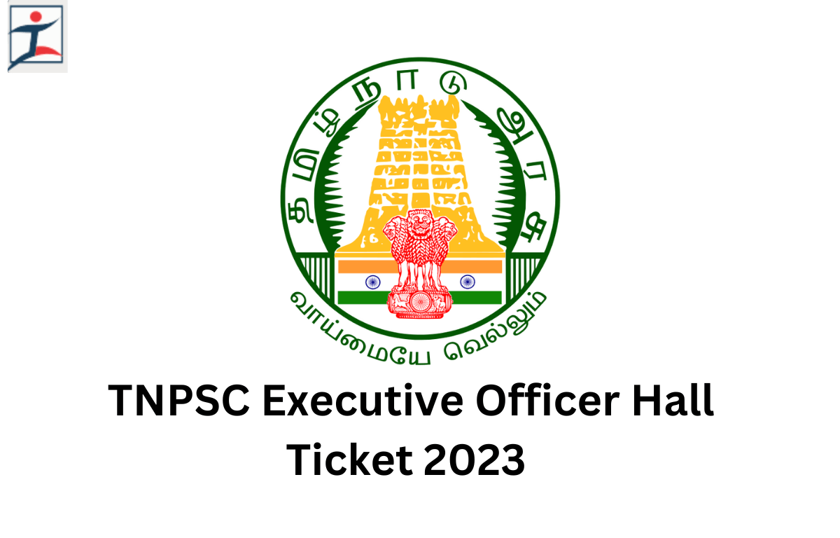 TNPSC Executive Officer Hall Ticket 2023