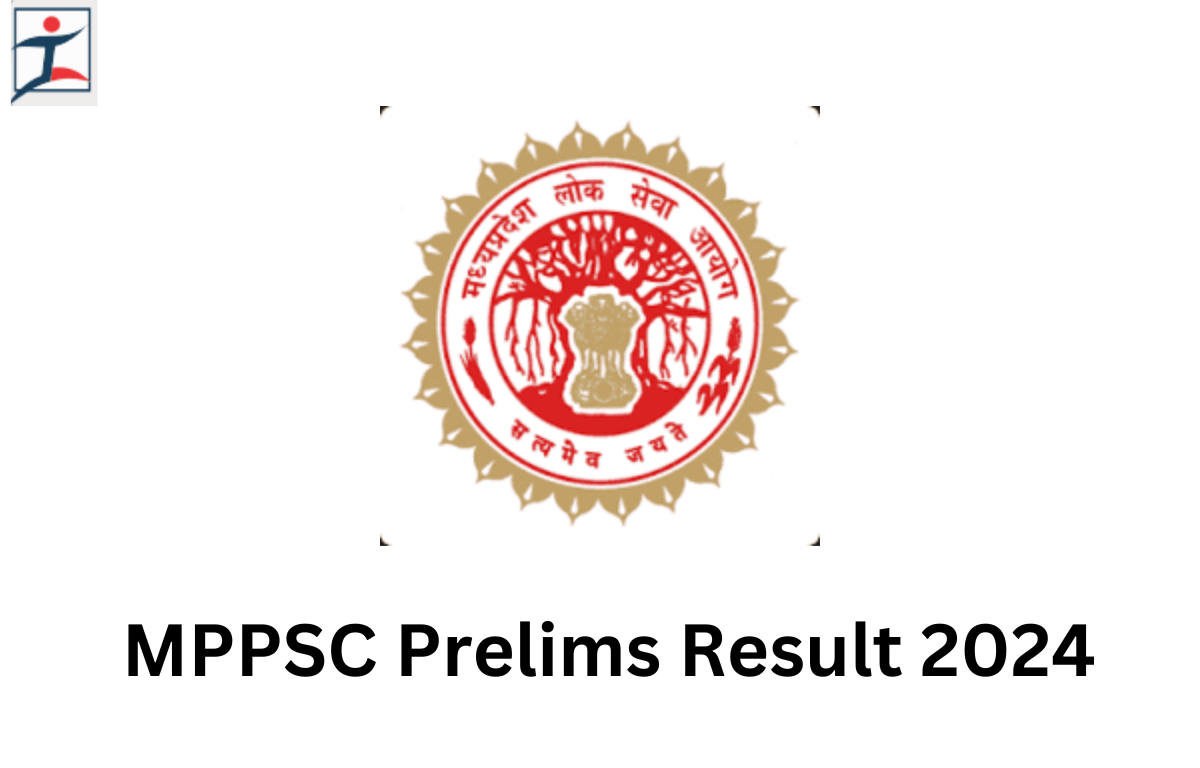 MPPSC Prelims Result 2024 Out, Cut Off and Result PDF