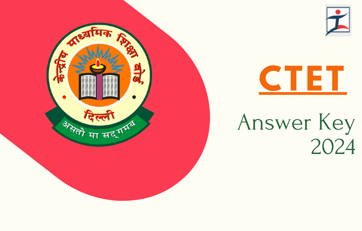 CTET Answer Key 2024 Out, Paper 1 and 2 OMR Sheet PDF