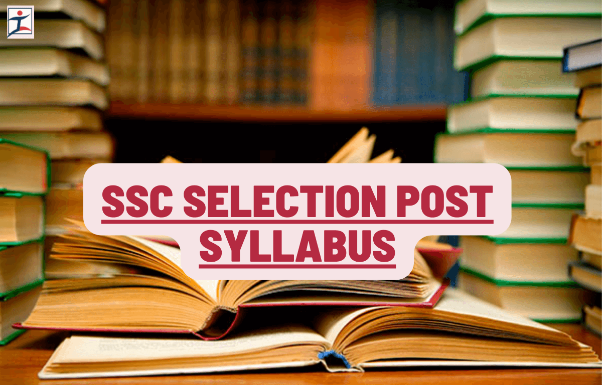 Ssc Selection Post Phase 12 Syllabus And Exam Pattern 2024 4619