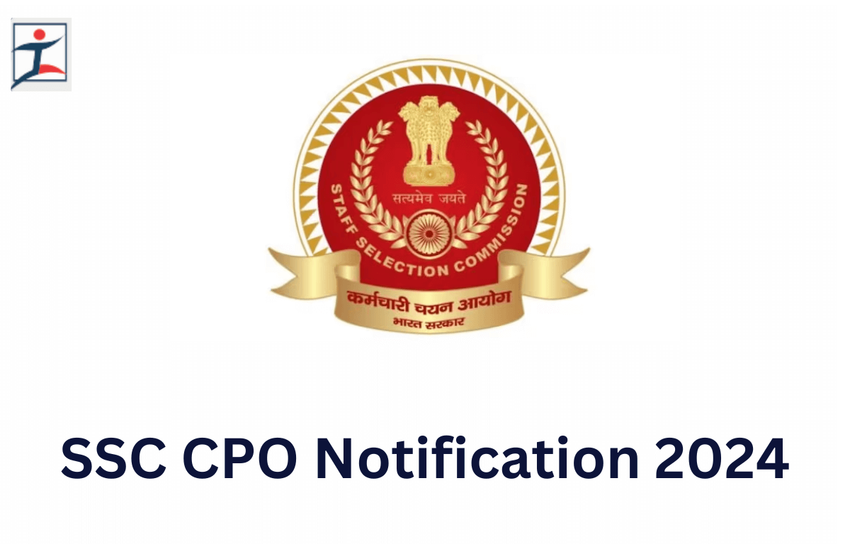 SSC CPO Notification 2024 Out 4187 SI Posts, Apply Online Starts