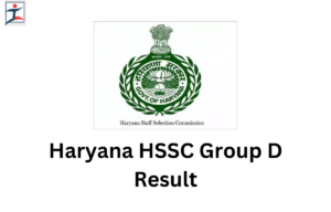 Haryana HSSC Group D Result