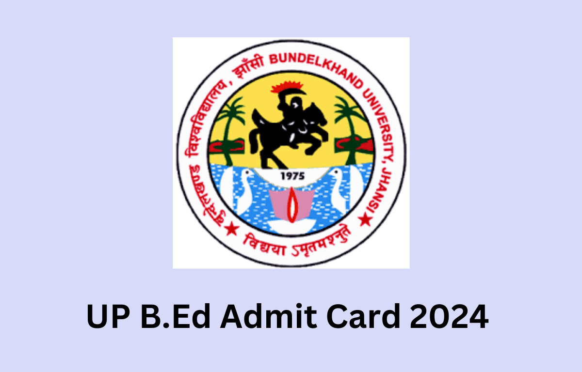 UP B.Ed Admit Card 2024