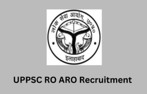 UPPSC RO ARO Recruitment