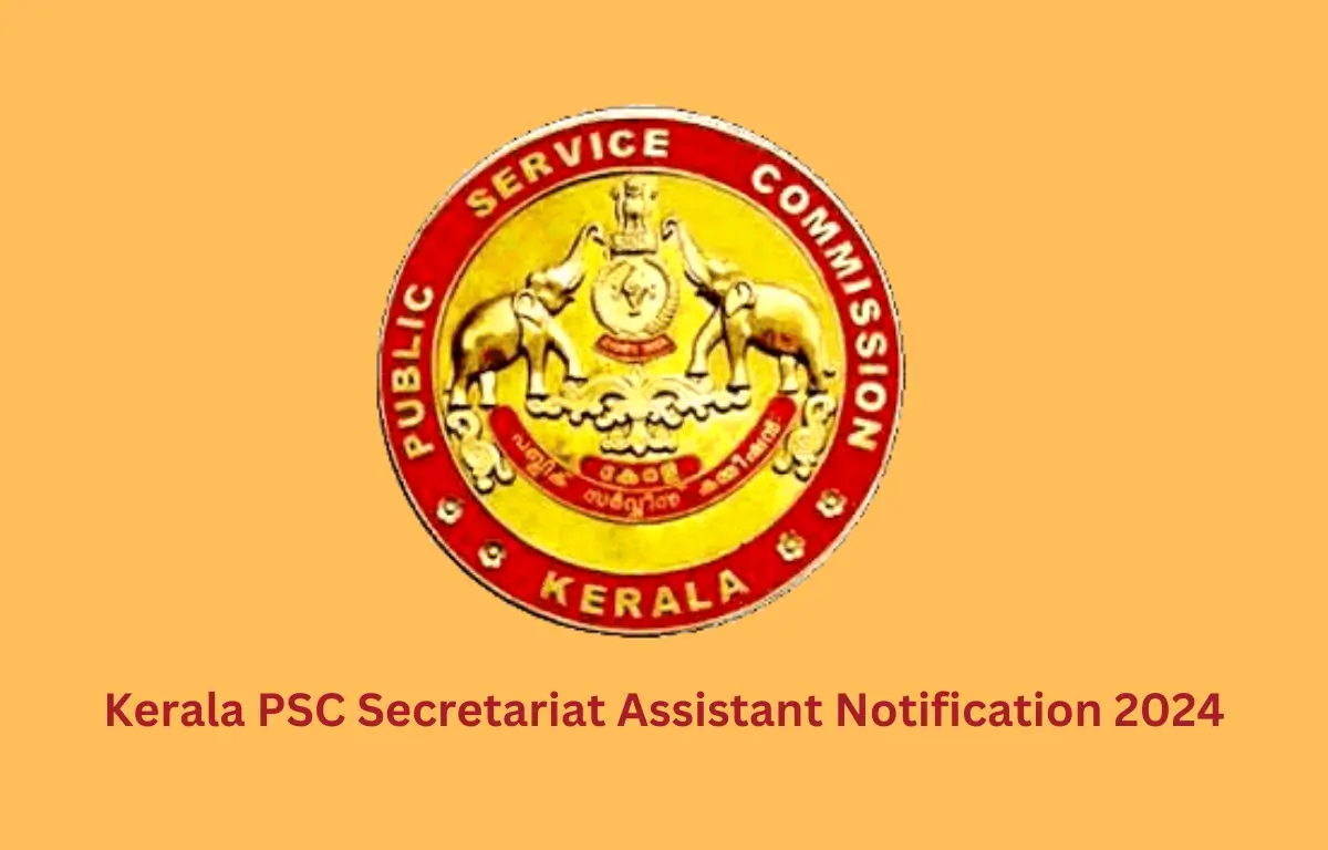 Kerala PSC Secretariat Assistant Recruitment 2024