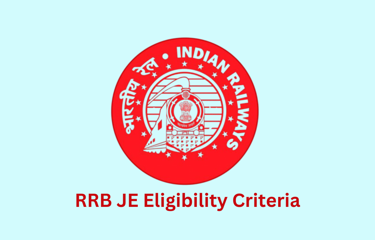 RRB JE Eligibility Criteria 2024