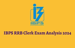 IBPS RRB Clerk Exam Analysis 2024