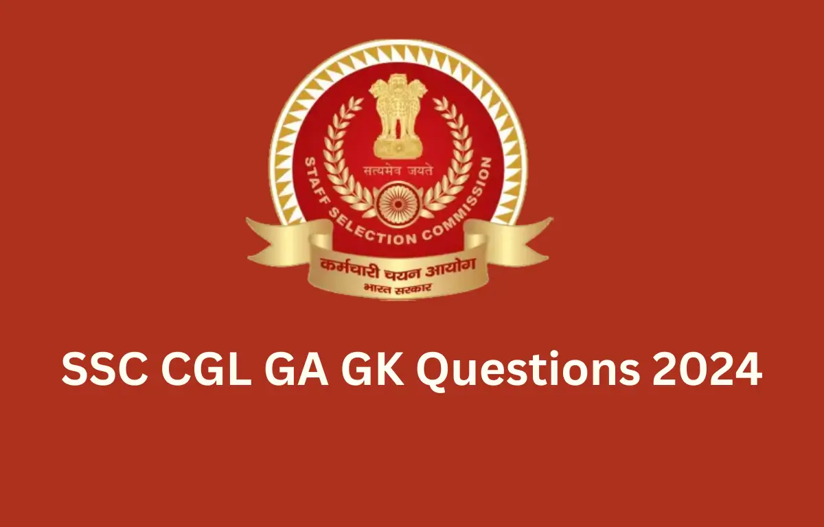 SSC CGL GA GK Questions 2024