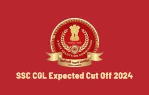 SSC CGL Expected Cut Off 2024, Tier 1 Post-wise Cut-Off Marks