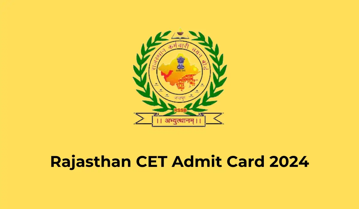 Rajasthan CET Admit Card 2024