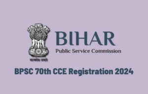 BPSC Online Application Form 2024, Apply for Bihar CCE 70th Exam