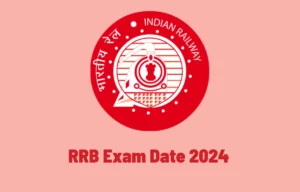 RRB Exam Date 2024