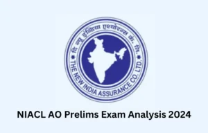 NIACL AO Prelims Exam Analysis 2024