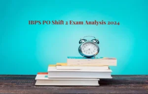 IBPS PO Shift 2 Exam Analysis 2024