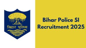 Bihar Police SI Prohibition Recruitment 2025 [28 Vacancies]