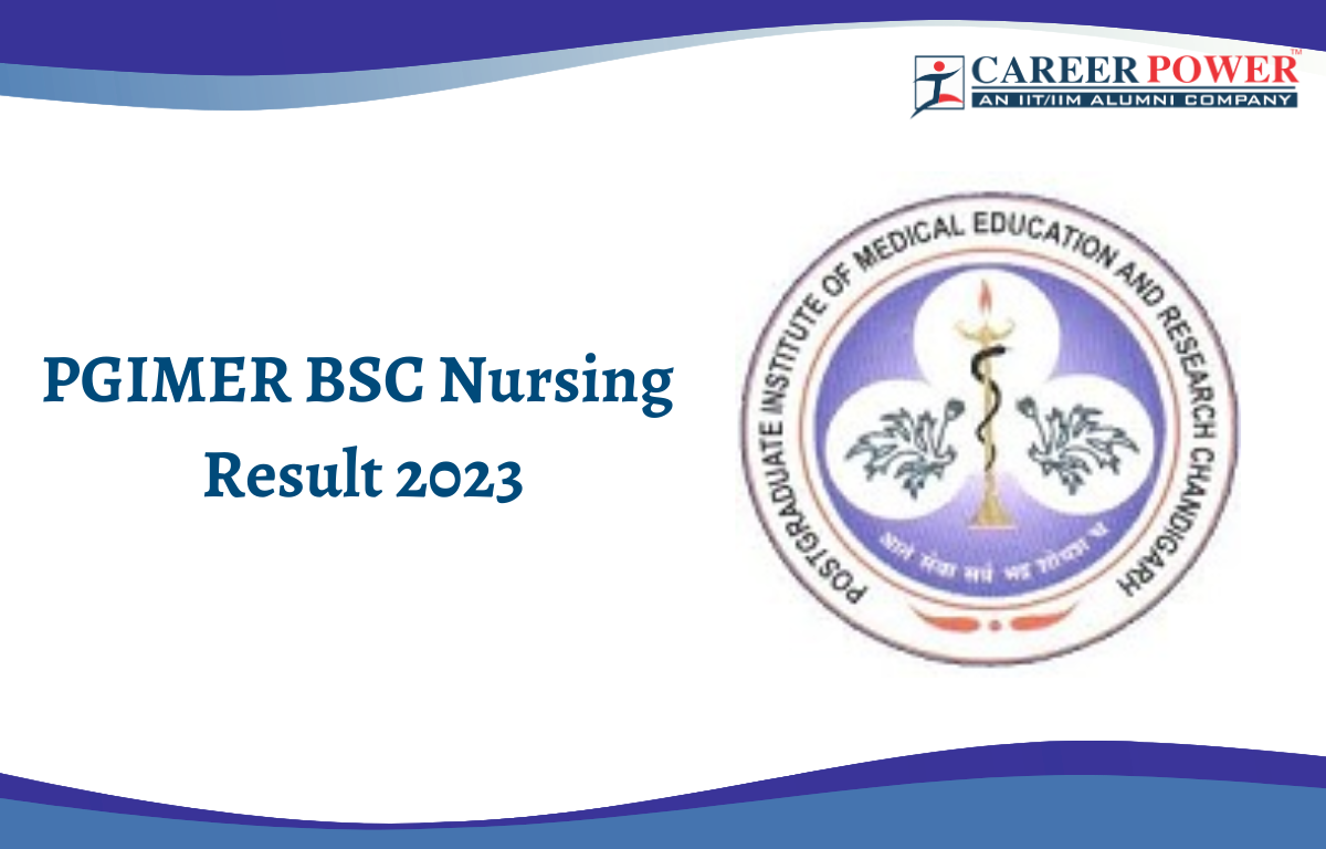 PGIMER BSC Nursing Result 2023