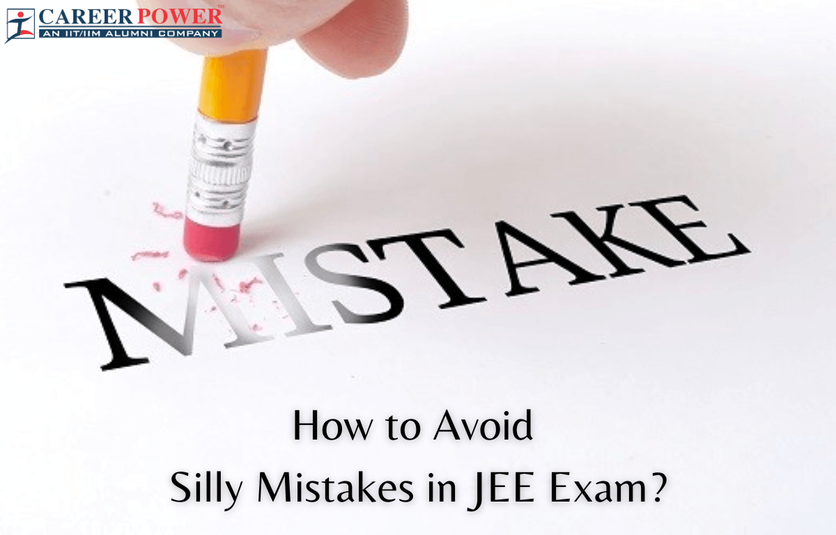 How to Avoid Silly Mistakes in JEE Exam