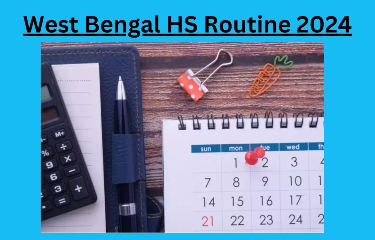 West Bengal HS Routine 2024