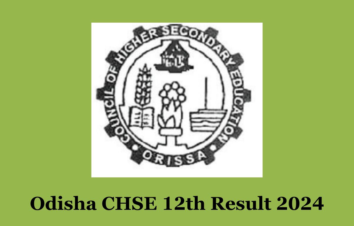 Odisha CHSE 12th Result 2024