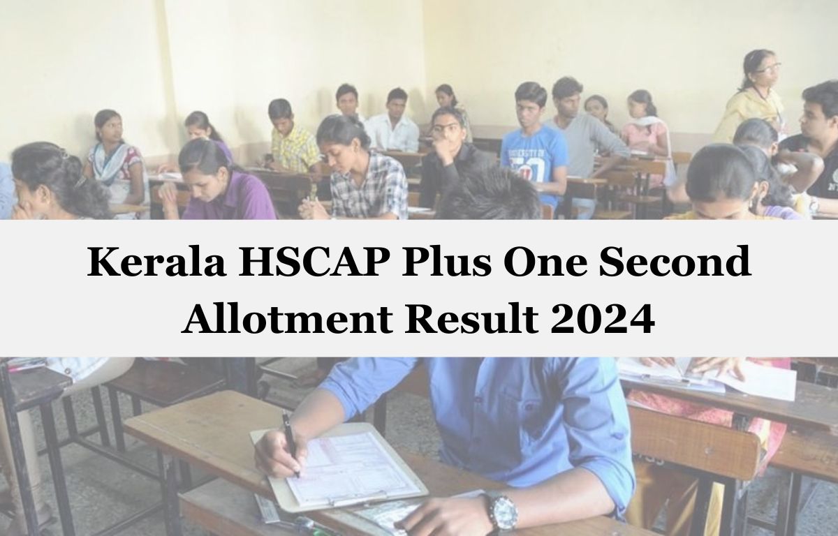 Kerala HSCAP Plus One Second Allotment Result 2024