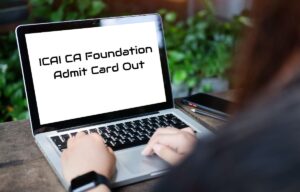 ICAI CA Foundation Admit Card Out