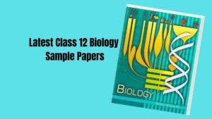 CBSE Class 12 Biology Sample Paper