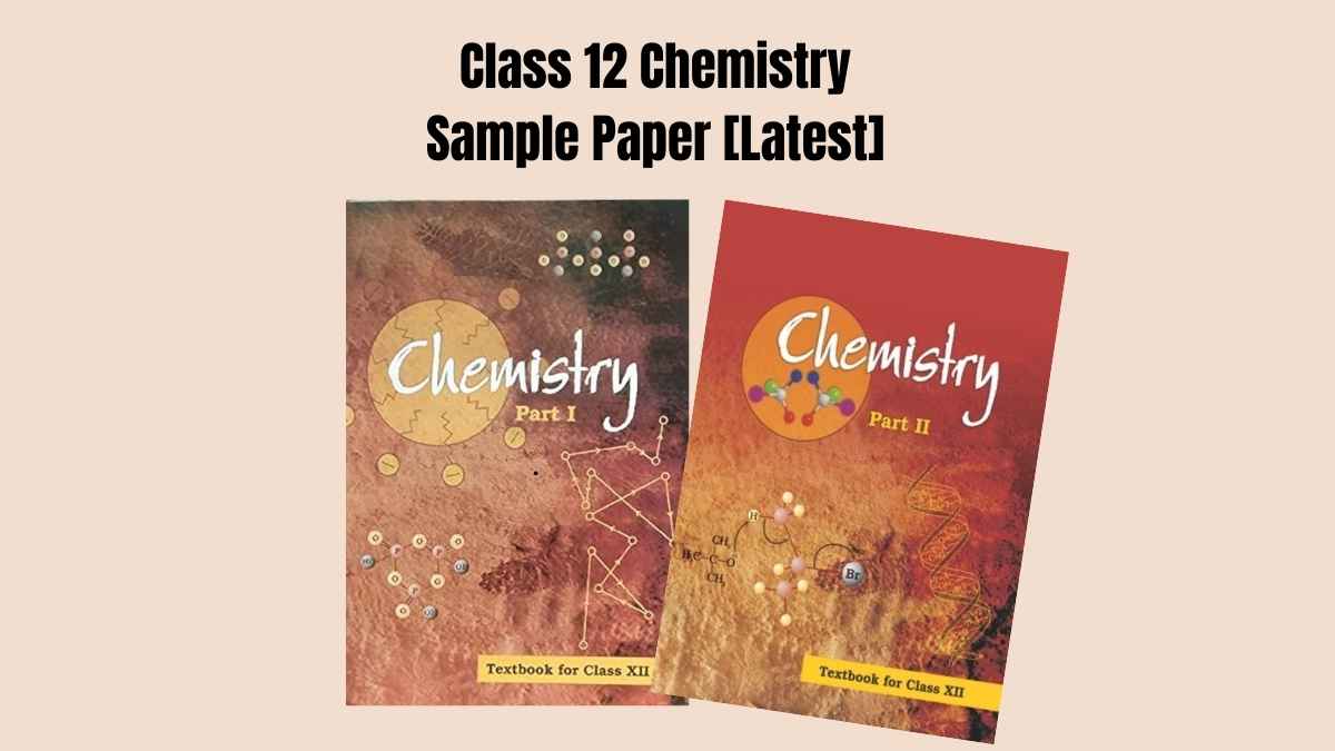 CBSE Class 12 Chemistry Sample Paper