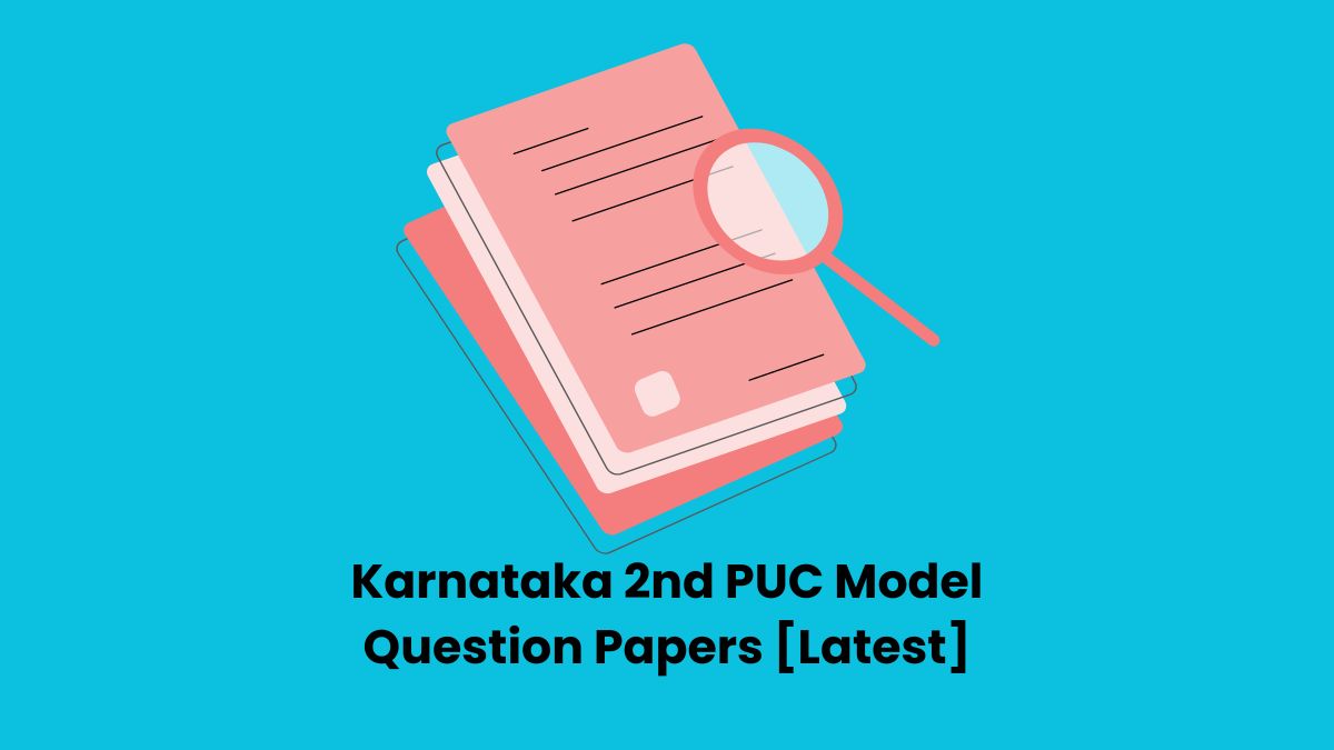 Karnataka 2nd PUC Model Question Papers [Latest]