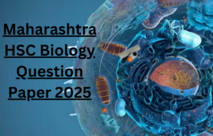 Maharashtra HSC Biology Question Paper 2025