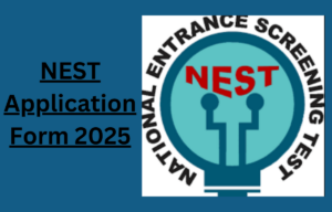 NEST Application Form 2025