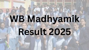 WB Madhyamik Result 2025